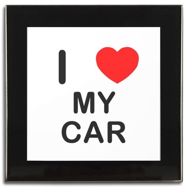 I Love My Car - Square Glass Coaster