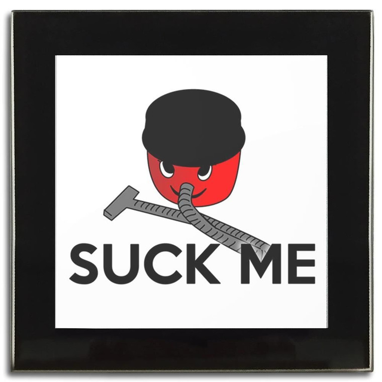 Suck Me - Square Glass Coaster