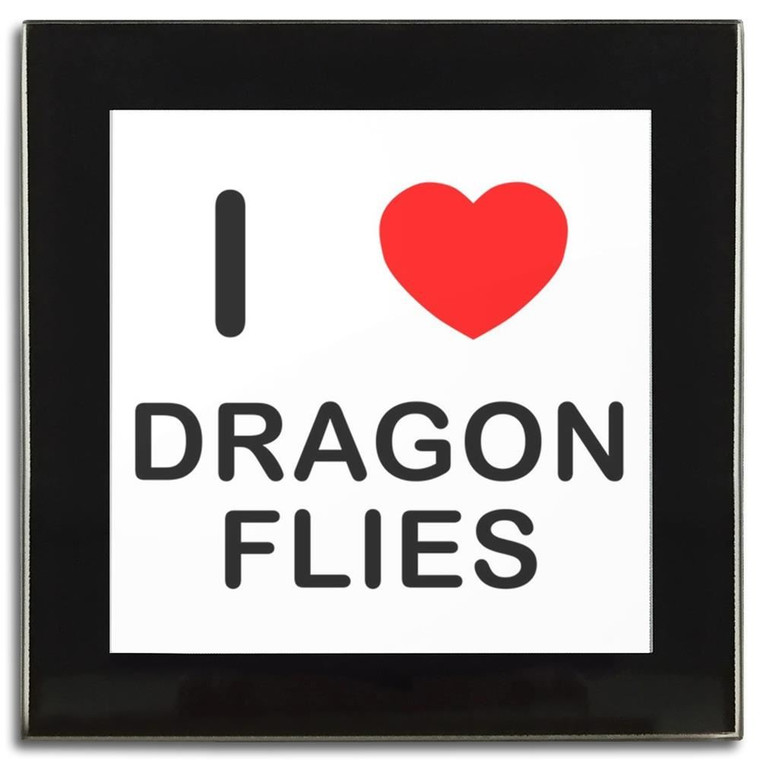 I Love Dragonflies - Square Glass Coaster