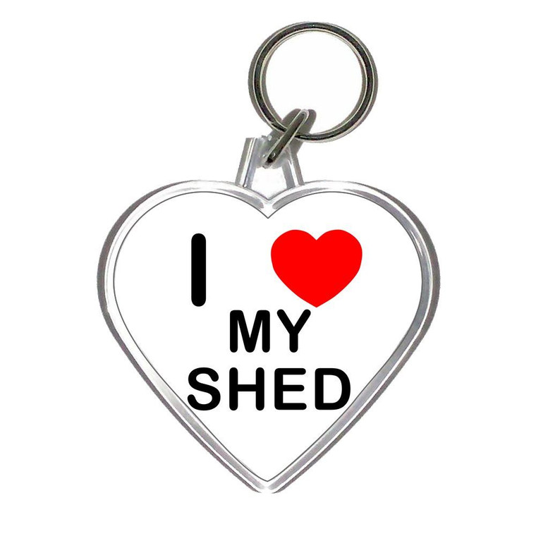 I Love My Shed - Heart Shaped Key Ring
