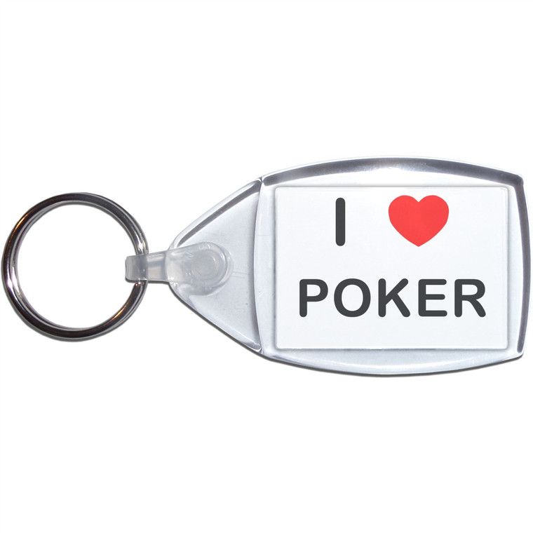 I love Poker - Clear Plastic Key Ring Size Choice New