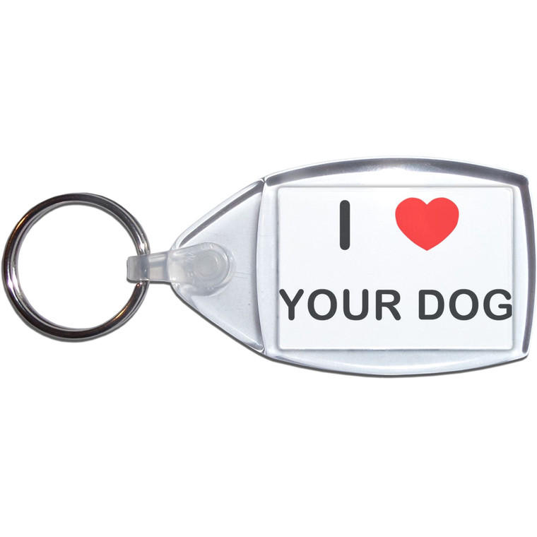 I Love Your Dog - Clear Plastic Key Ring