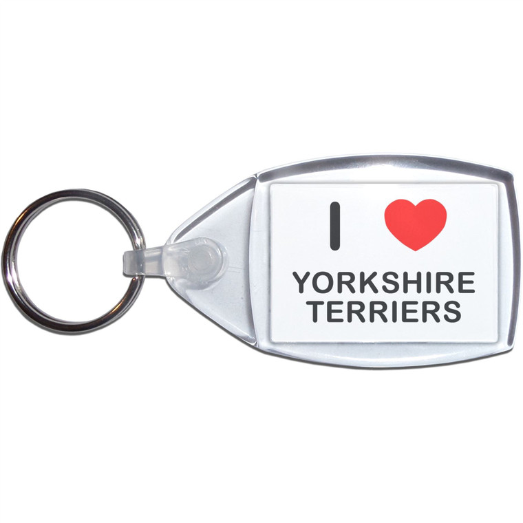 I Love Yorkshire Terriers - Clear Plastic Key Ring Size Choice New