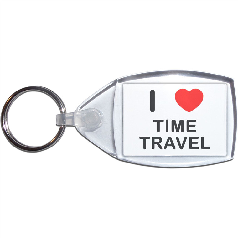 I Love Time Travel - Clear Plastic Key Ring Size Choice New