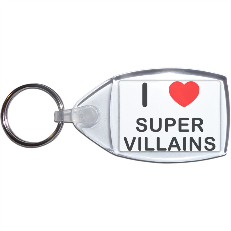 I Love Super Villains - Clear Plastic Key Ring Size Choice New