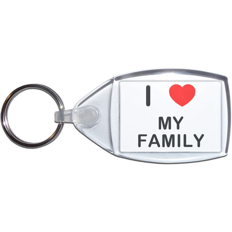 I love My Family - Clear Plastic Key Ring Size Choice New