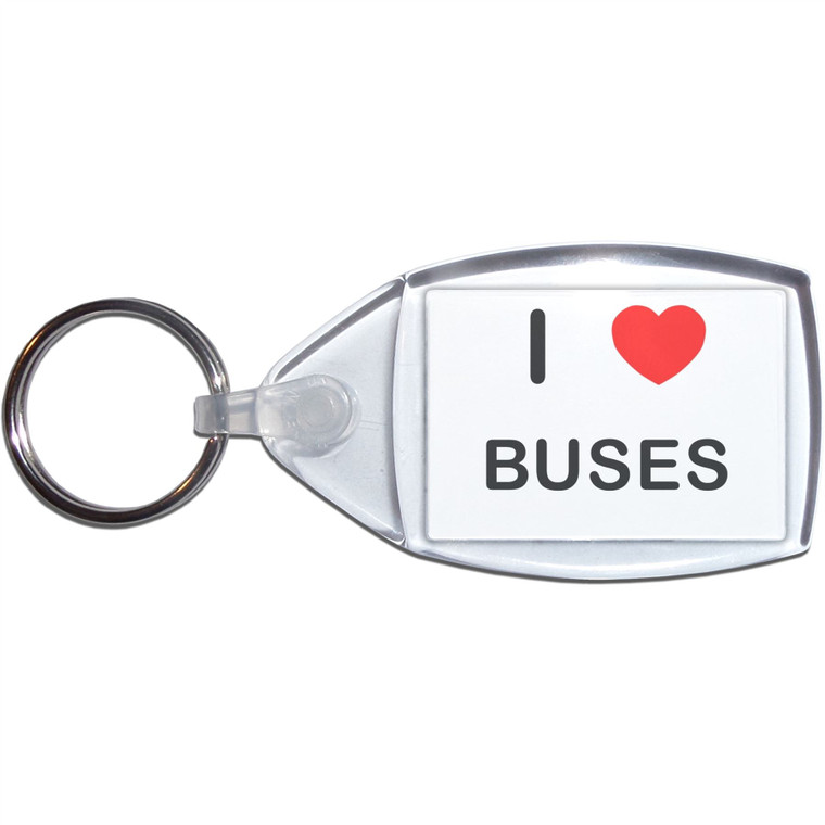 I Love Buses - Clear Plastic Key Ring Size Choice New
