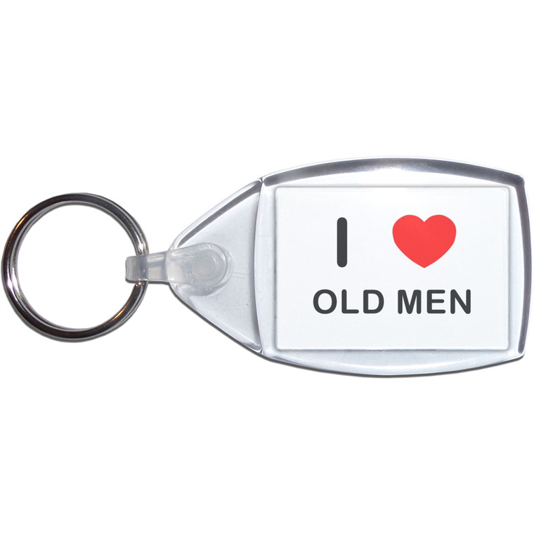 I Love Old Men - Clear Plastic Key Ring Size Choice New