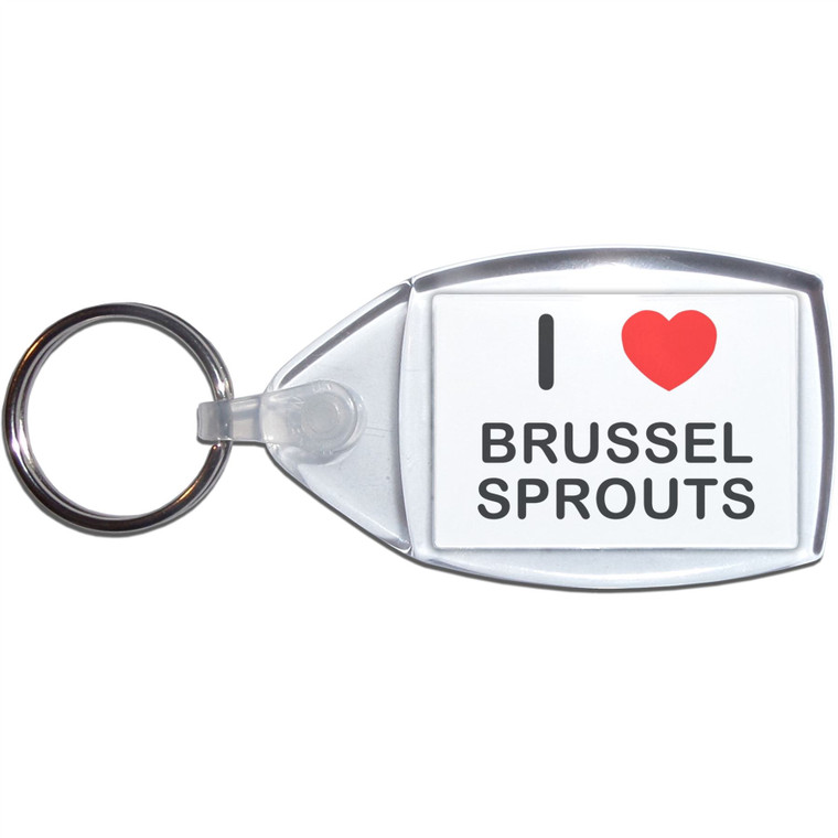 I Love Brussel Sprouts - Clear Plastic Key Ring Size Choice New