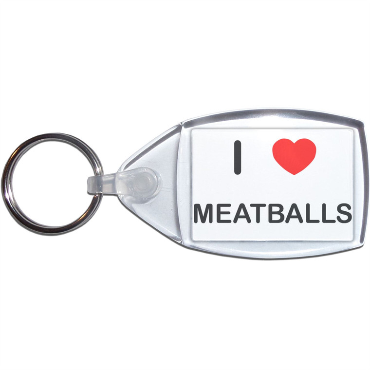 I Love Meatballs - Clear Plastic Key Ring