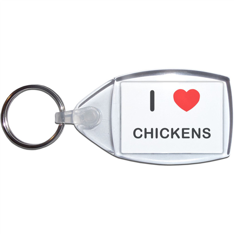 I Love Chickens - Clear Plastic Key Ring Size Choice New