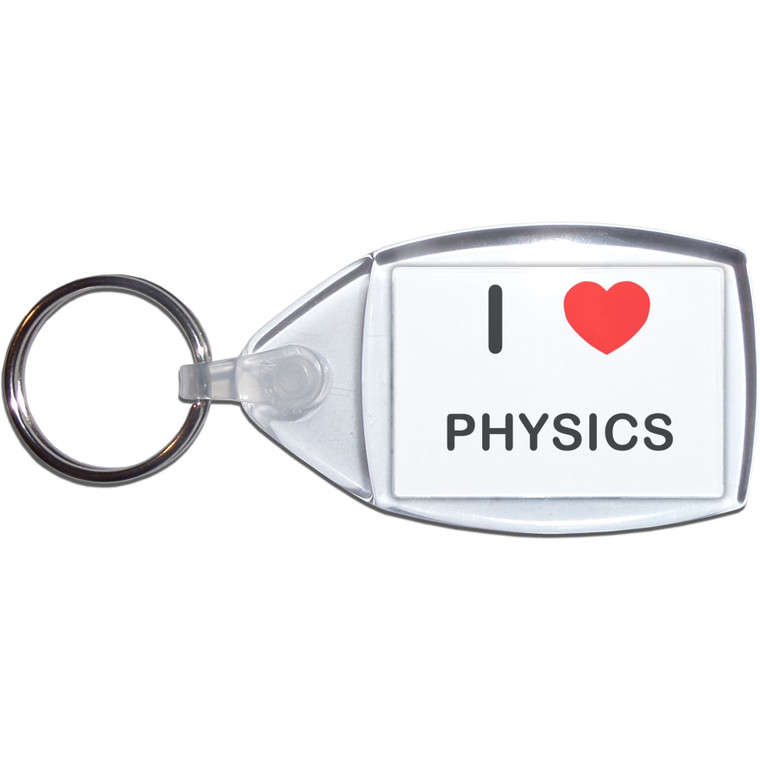 I Love Physics - Clear Plastic Key Ring Size Choice New