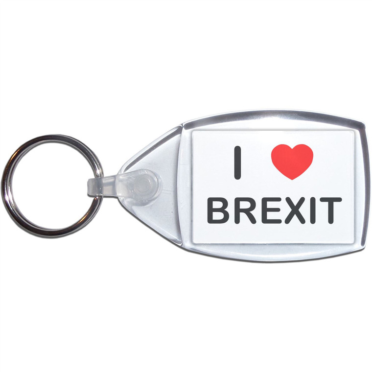 I love Brexit - Clear Plastic Key Ring Size Choice New