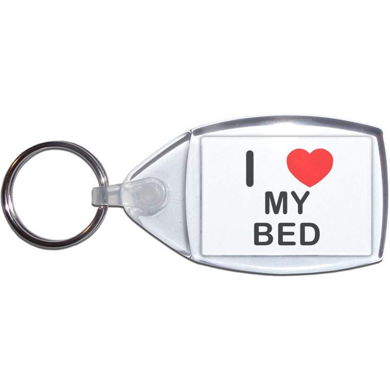 I Love My Bed - Clear Plastic Key Ring Size Choice New