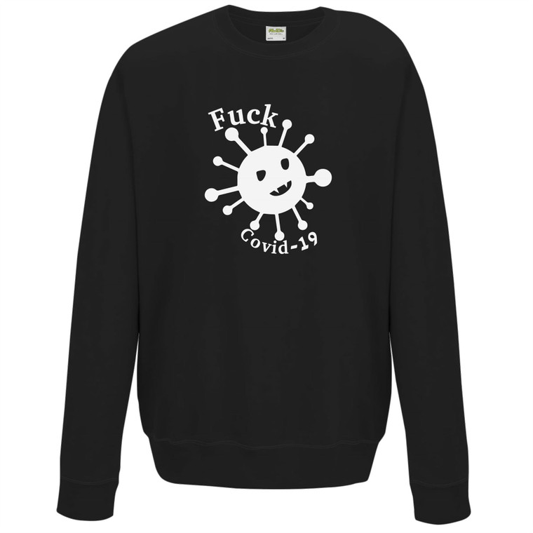 F*ck Covid 19 - Sweater