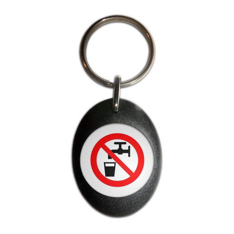 No Drinking Water - Plastic Oval Key Ring