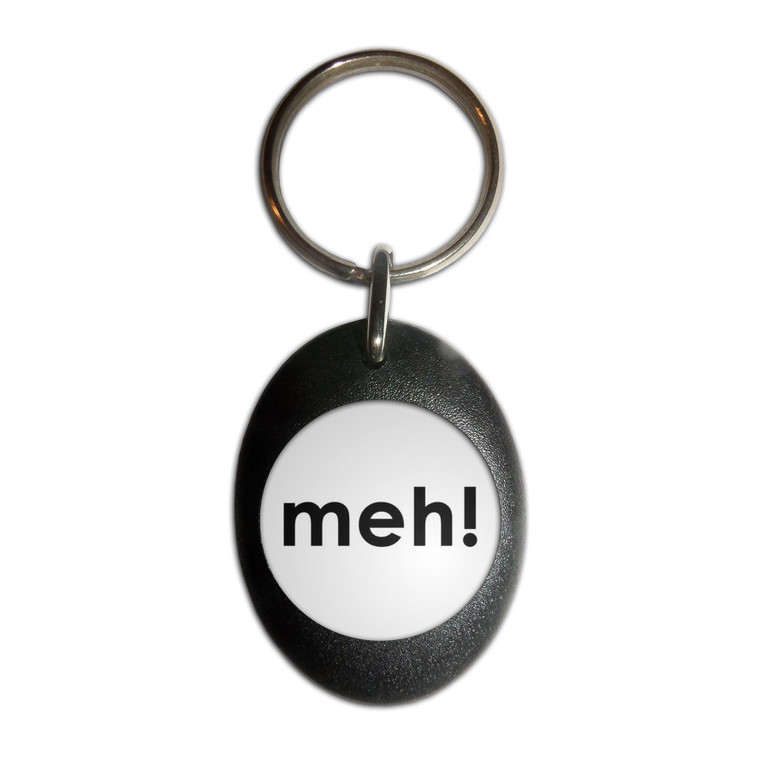 Meh - Plastic Oval Key Ring