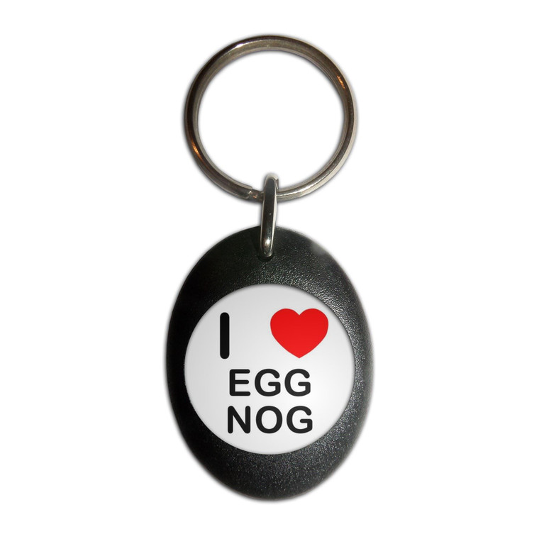 I Love Egg Nog - Plastic Oval Key Ring