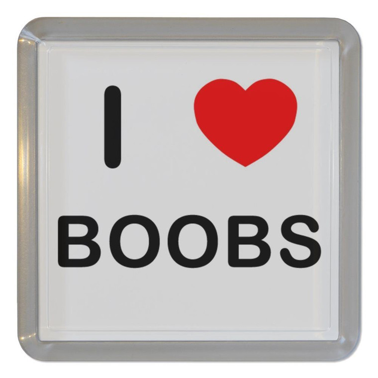 I Love Boobs - Plastic Tea Coaster / Beer Mat