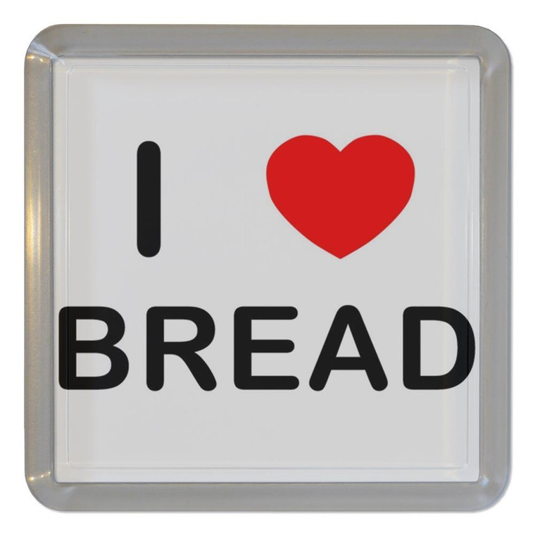 I Love Bread - Plastic Tea Coaster / Beer Mat