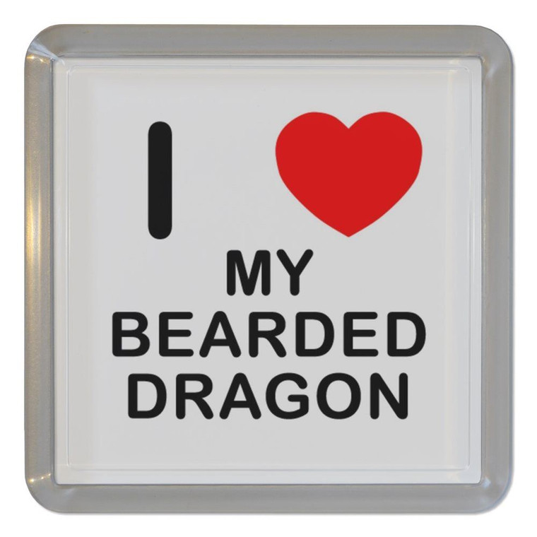 I Love My Bearded Dragon - Plastic Tea Coaster / Beer Mat