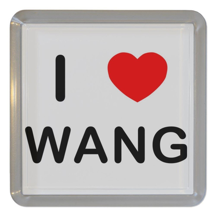 I Love Wang - Plastic Tea Coaster / Beer Mat