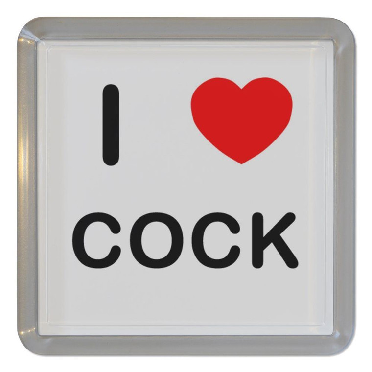 I Love Cock - Plastic Tea Coaster / Beer Mat