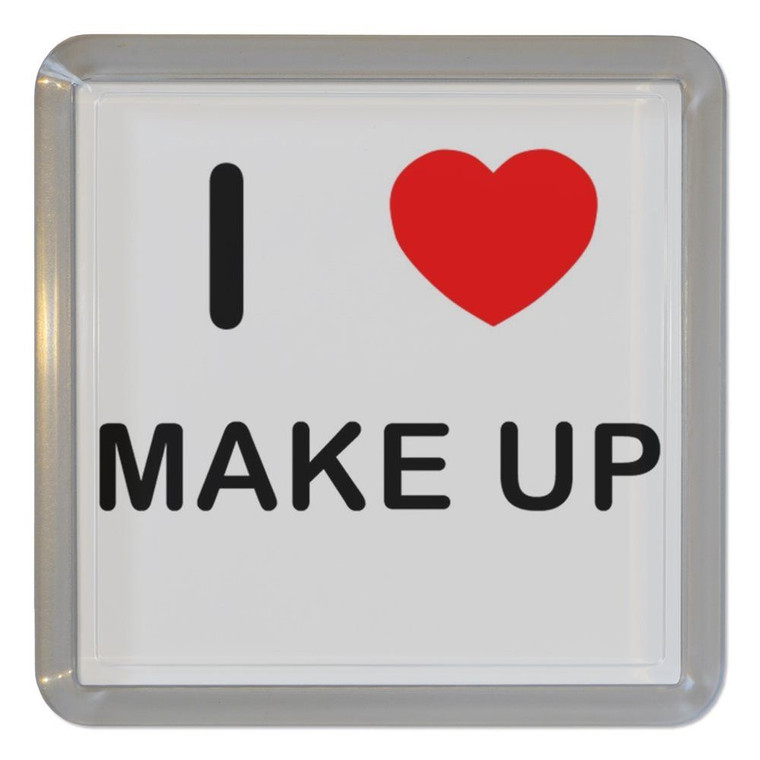 I love Make Up - Plastic Tea Coaster / Beer Mat