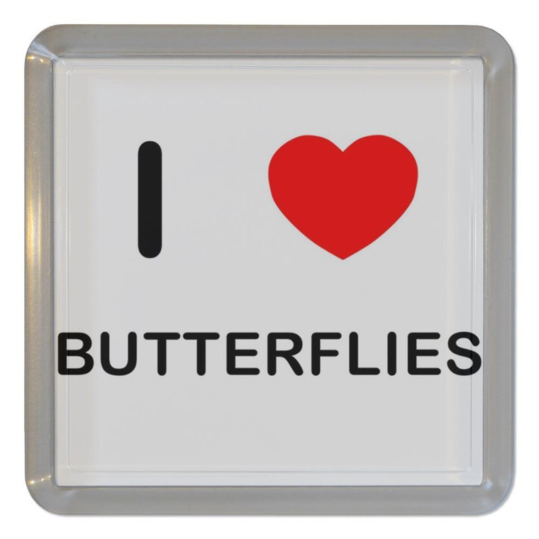 I Love Butterflies - Plastic Tea Coaster / Beer Mat