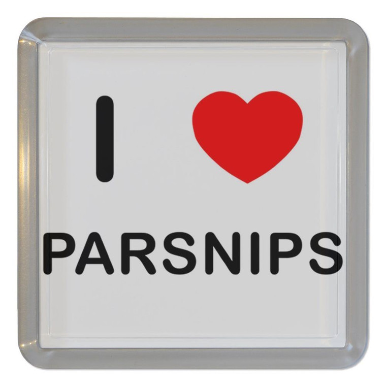 I Love Parsnips - Plastic Tea Coaster / Beer Mat