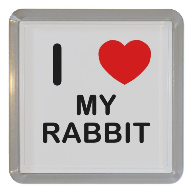 I Love My Rabbit - Plastic Tea Coaster / Beer Mat