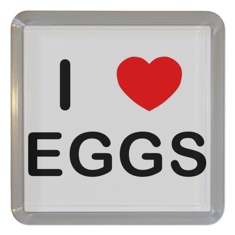 I Love Eggs - Plastic Tea Coaster / Beer Mat