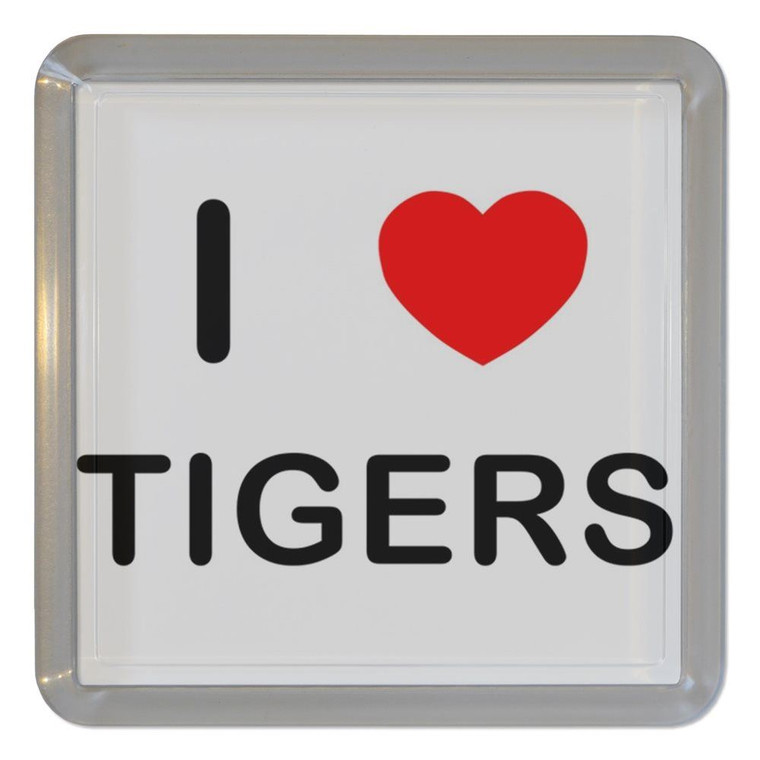 I Love Tigers - Plastic Tea Coaster / Beer Mat