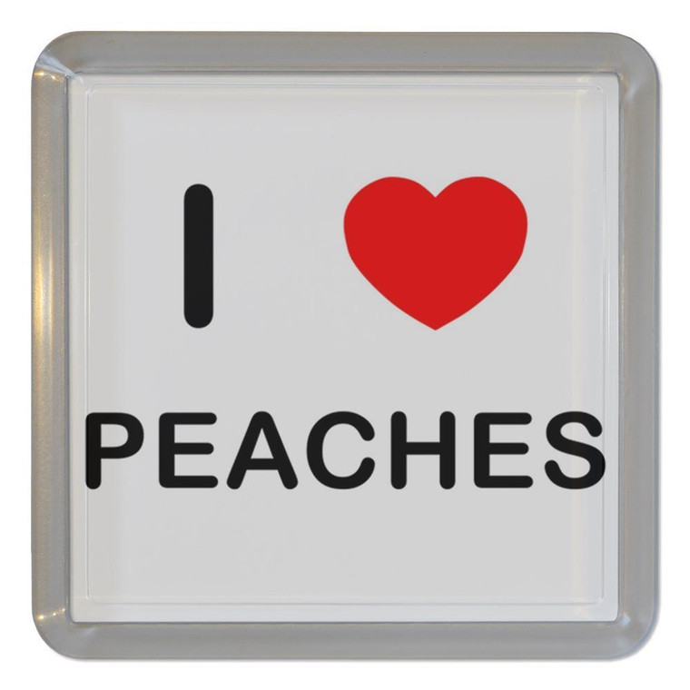 I Love Peaches - Plastic Tea Coaster / Beer Mat