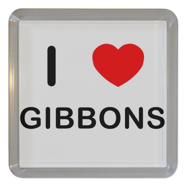 I Love Gibbons - Plastic Tea Coaster / Beer Mat