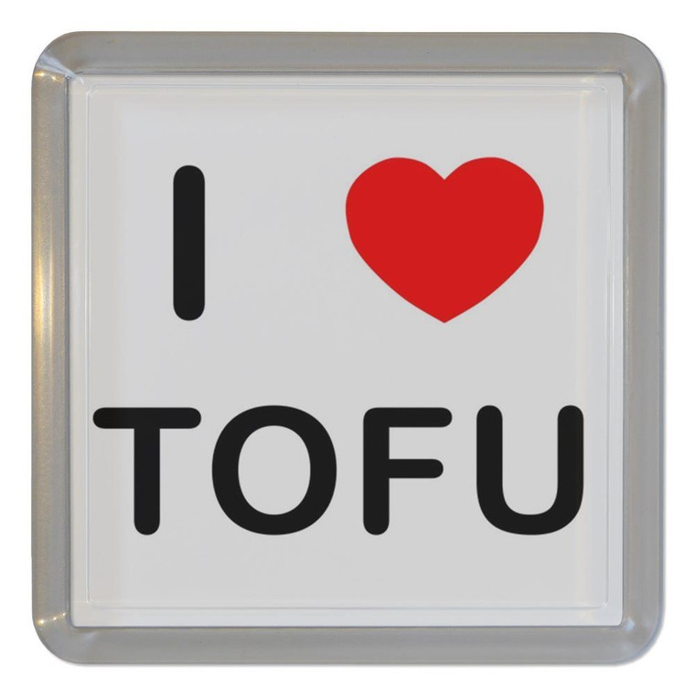 I Love Tofu - Plastic Tea Coaster / Beer Mat