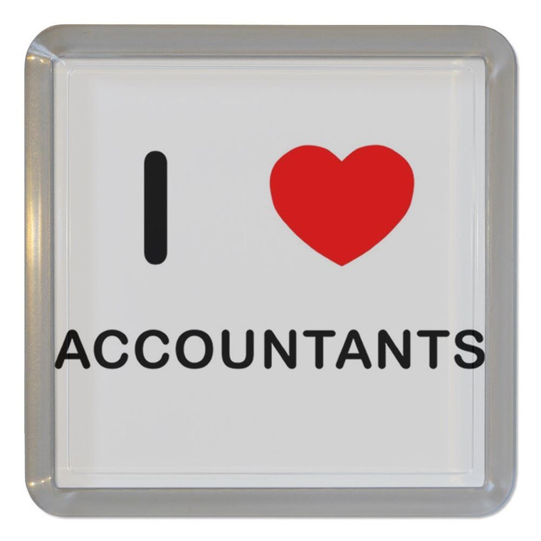 I Love Accountants - Plastic Tea Coaster / Beer Mat