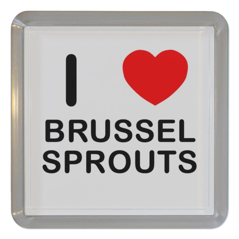 I Love Brussel Sprouts - Plastic Tea Coaster / Beer Mat