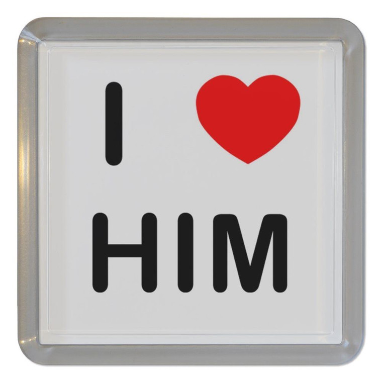 I love Him - Plastic Tea Coaster / Beer Mat