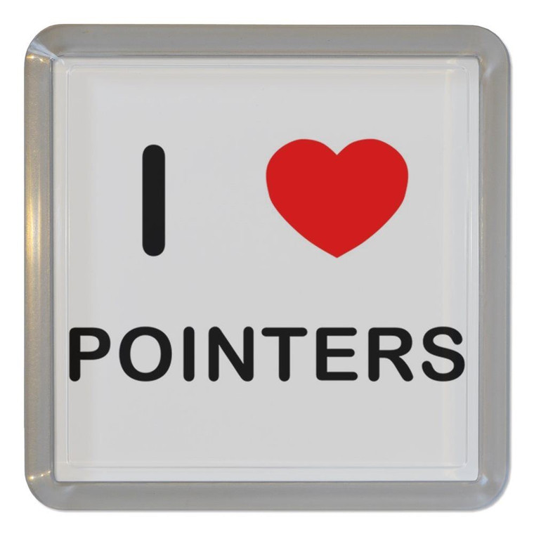 I Love Pointers - Plastic Tea Coaster / Beer Mat