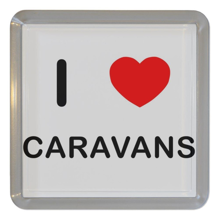 I Love Caravans - Plastic Tea Coaster / Beer Mat