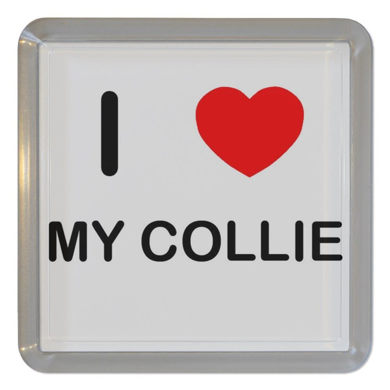 I Love My Collie - Plastic Tea Coaster / Beer Mat
