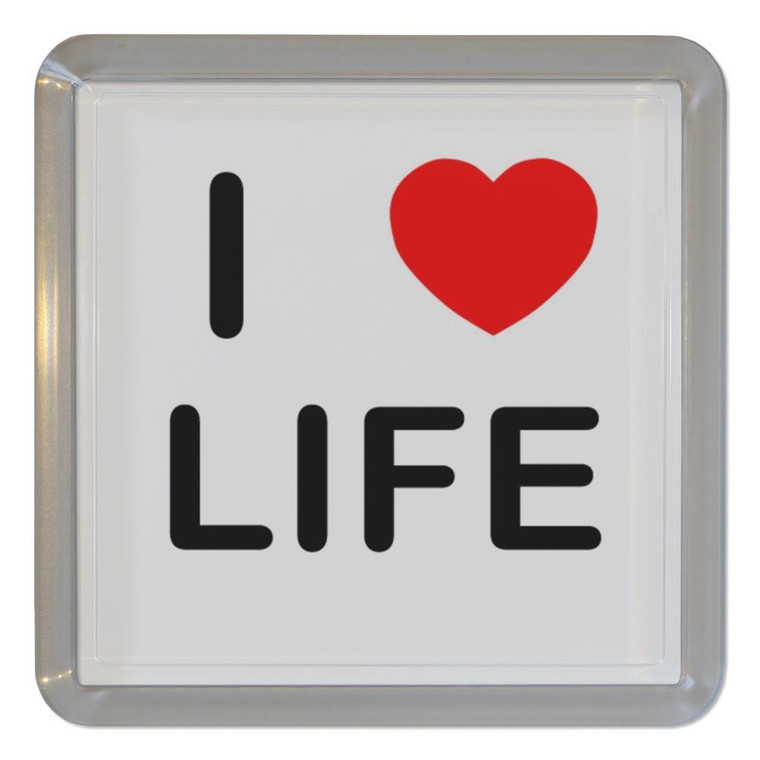 I Love Life - Plastic Tea Coaster / Beer Mat