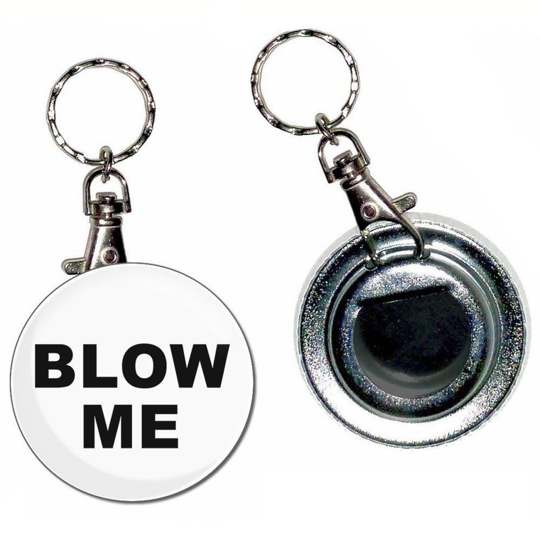 Blow Me - 55mm Button Badge Bottle Opener