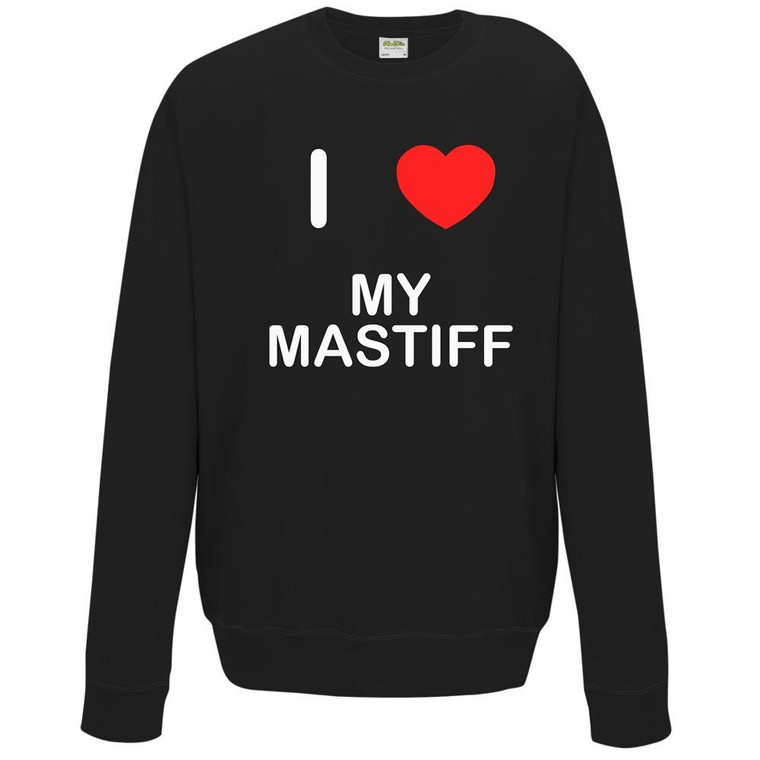 I Love My Mastiff - Sweater