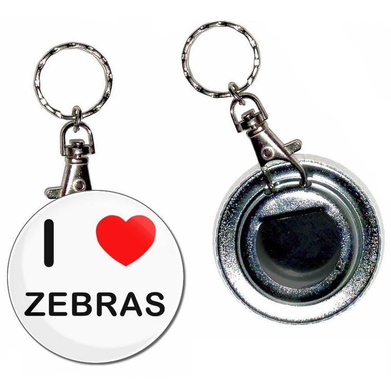 I Love Zebras - 55mm Button Badge Bottle Opener