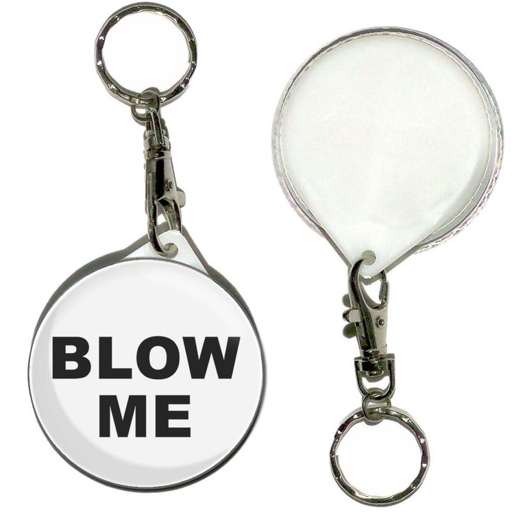 Blow Me - 55mm Button Badge Key Ring