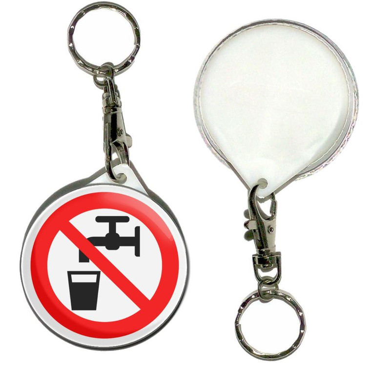 No Drinking Water - 55mm Button Badge Key Ring