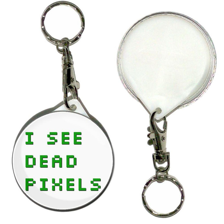 I See Dead Pixels - 55mm Button Badge Key Ring