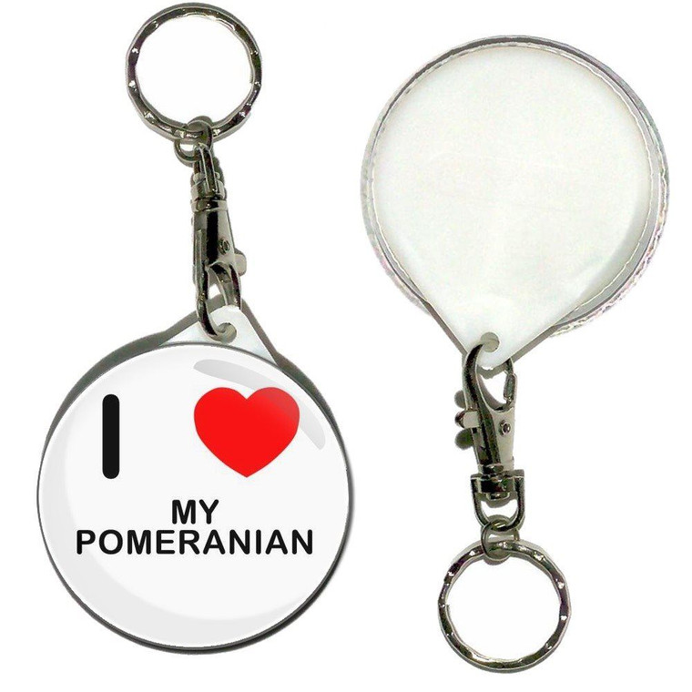 I Love My Pomeranian - 55mm Button Badge Key Ring